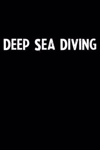 Deep Sea Diving