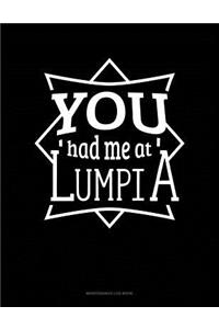 You Had Me at Lumpia