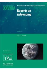 Reports on Astronomy 2010-2012 (IAU XXVIIIA)