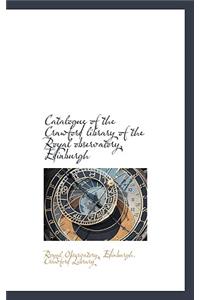 Catalogue of the Crawford Library of the Royal Observatory, Edinburgh