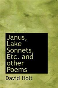 Janus, Lake Sonnets, Etc. and Other Poems