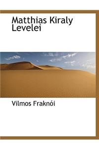 Matthias Kiraly Levelei
