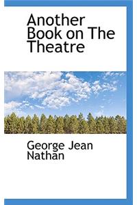 Another Book on the Theatre