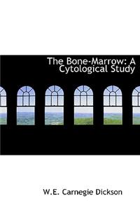 The Bone-Marrow