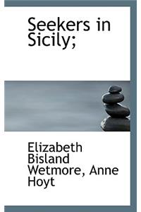 Seekers in Sicily;