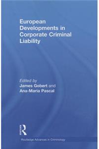 European Developments in Corporate Criminal Liability