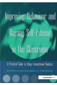 Improving Behaviour and Raising Self-Esteem in the Classroom