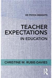 Teacher Expectations in Education