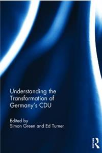 Understanding the Transformation of Germany's Cdu