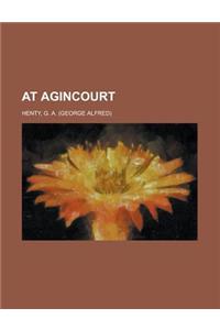 At Agincourt
