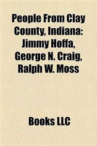 People from Clay County, Indiana