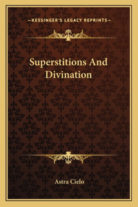 Superstitions and Divination