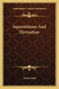 Superstitions And Divination