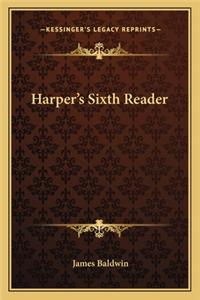 Harper's Sixth Reader