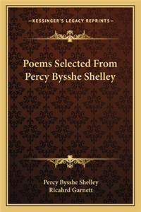 Poems Selected from Percy Bysshe Shelley