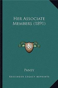 Her Associate Members (1891)