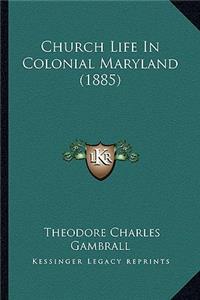 Church Life in Colonial Maryland (1885)