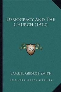 Democracy and the Church (1912)