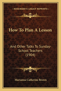 How to Plan a Lesson