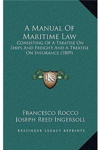 A Manual of Maritime Law