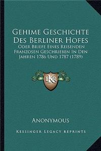 Gehime Geschichte Des Berliner Hofes