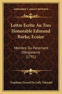 Lettre Ecrite Au Tres Honorable Edmund Burke, Ecuier