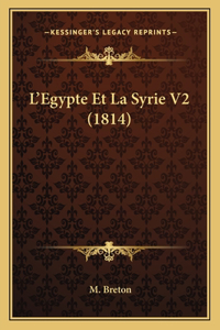 L'Egypte Et La Syrie V2 (1814)