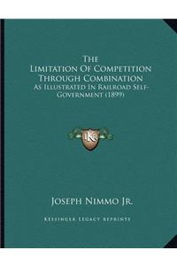 The Limitation Of Competition Through Combination