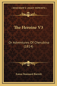 The Heroine V3