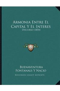 Armonia Entre El Capital Y El Interes