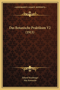 Das Botanische Praktikum V2 (1913)