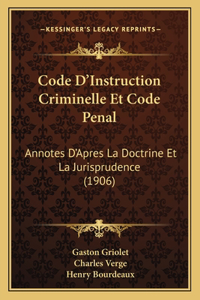 Code D'Instruction Criminelle Et Code Penal