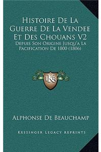 Histoire De La Guerre De La Vendee Et Des Chouans V2