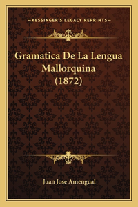 Gramatica De La Lengua Mallorquina (1872)