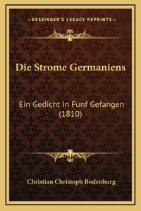 Die Strome Germaniens