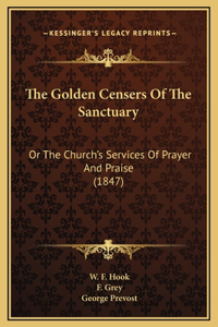 The Golden Censers Of The Sanctuary