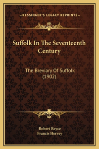 Suffolk In The Seventeenth Century