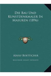 Die Bau Und Kunstdenkmaler In Masuren (1896)