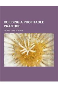 Building a Profitable Practice