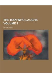 The Man Who Laughs Volume 1