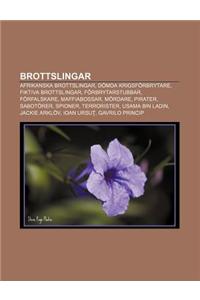 Brottslingar: Afrikanska Brottslingar, Domda Krigsforbrytare, Fiktiva Brottslingar, Forbrytarstubbar, Forfalskare, Maffiabossar, Mor