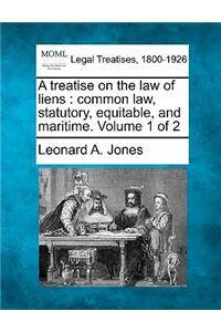 treatise on the law of liens