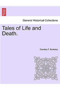 Tales of Life and Death.