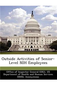 Outside Activities of Senior-Level Nih Employees