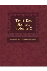 Trait� Des Dixmes, Volume 2