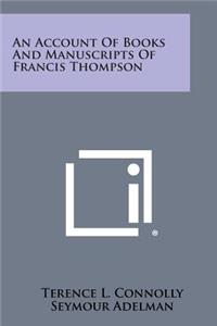 Account Of Books And Manuscripts Of Francis Thompson