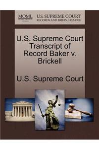 U.S. Supreme Court Transcript of Record Baker V. Brickell