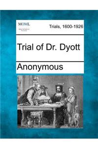 Trial of Dr. Dyott