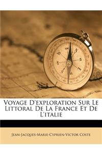 Voyage D'exploration Sur Le Littoral De La France Et De L'italie