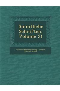 S Mmtliche Schriften, Volume 21